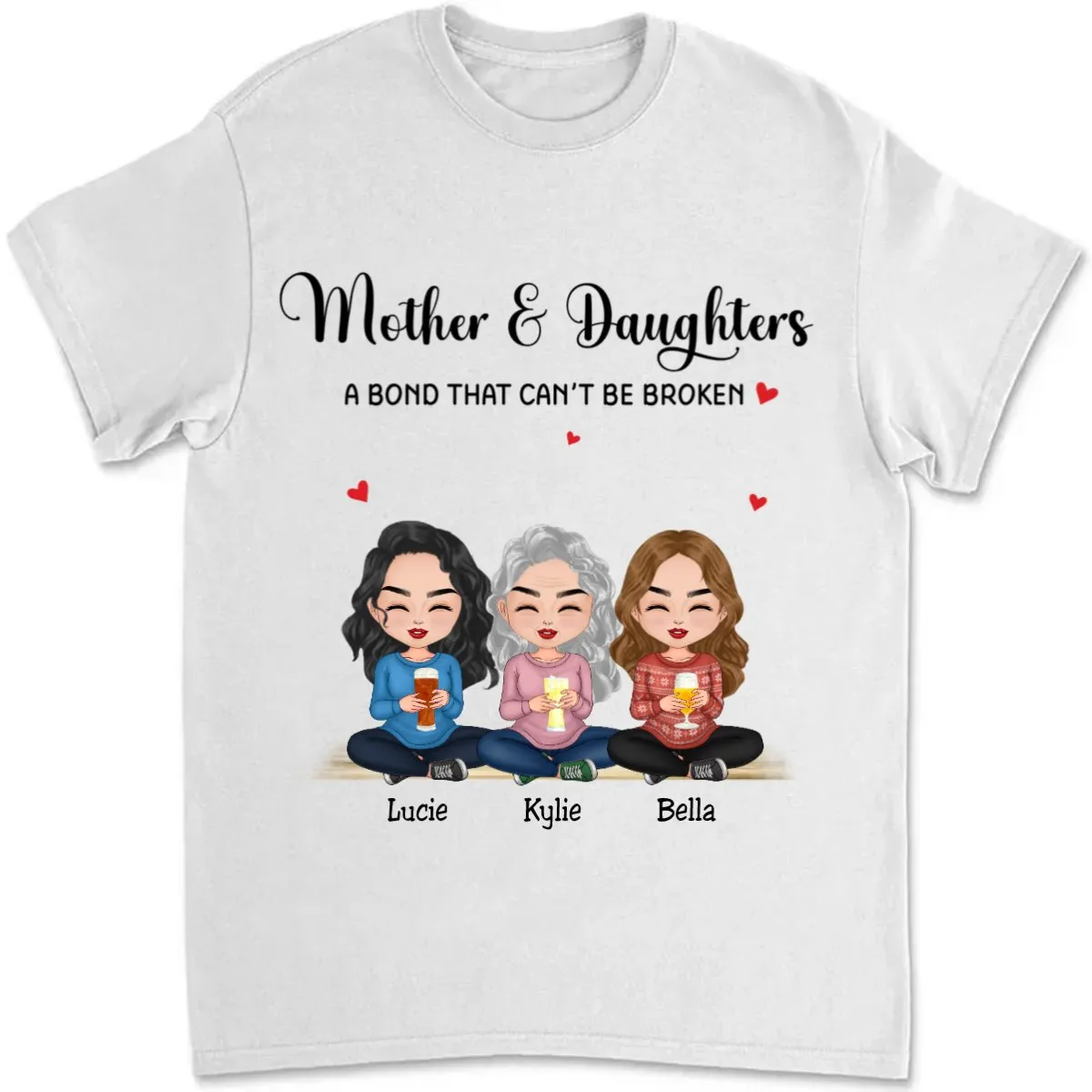 Family - Mother & Daughters A Bond That Cant Be Broken  - Personalized T-shirt